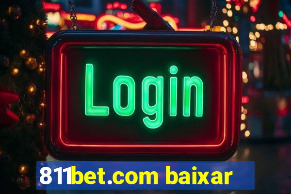 811bet.com baixar